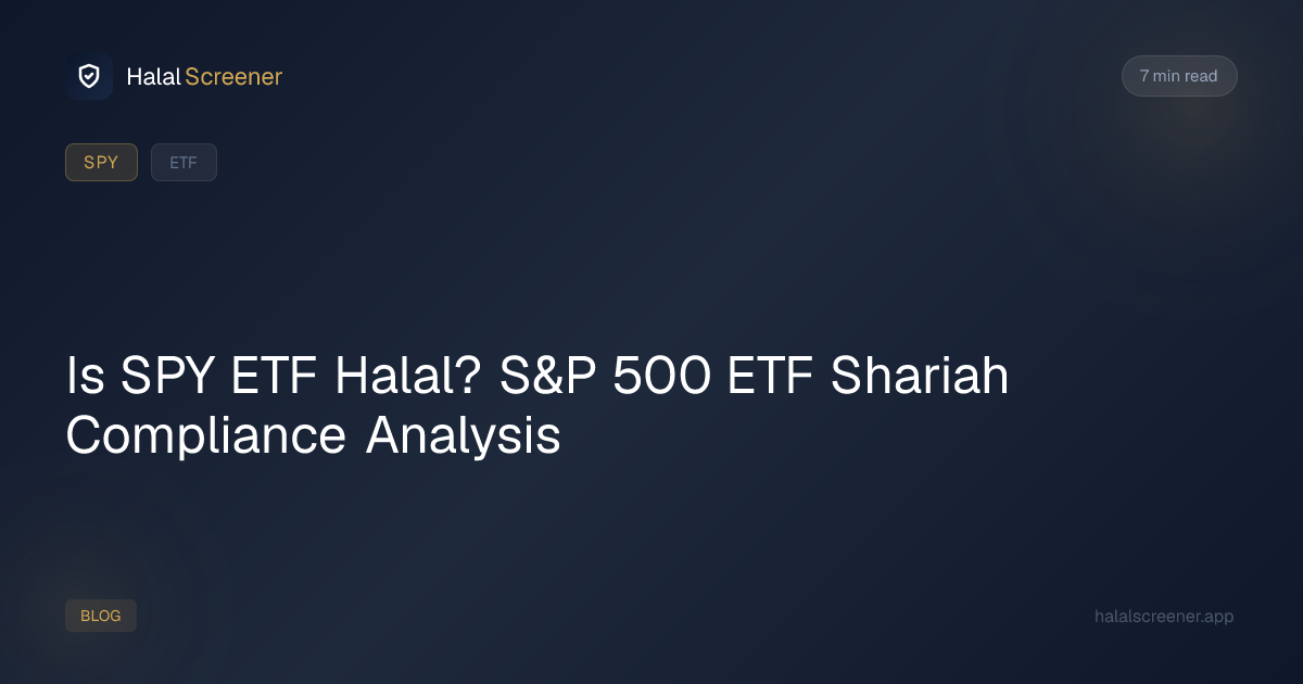 Is SPY ETF Halal? S&P 500 ETF Shariah Screening 2026 | HalalScreener